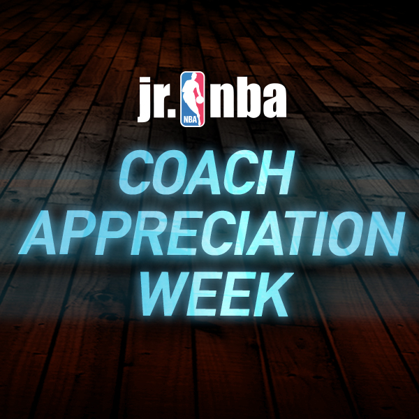 Jr. NBA Coach Appreciation Week The Official Website of The NBA