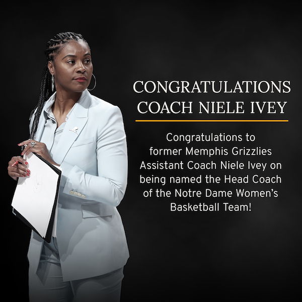 Former Memphis Grizzlies Assistant Coach Niele Ivey Becomes Next Head Coach  of Notre Dame Women's Basketball Team! | The Official Website of The NBA  Coaches Association