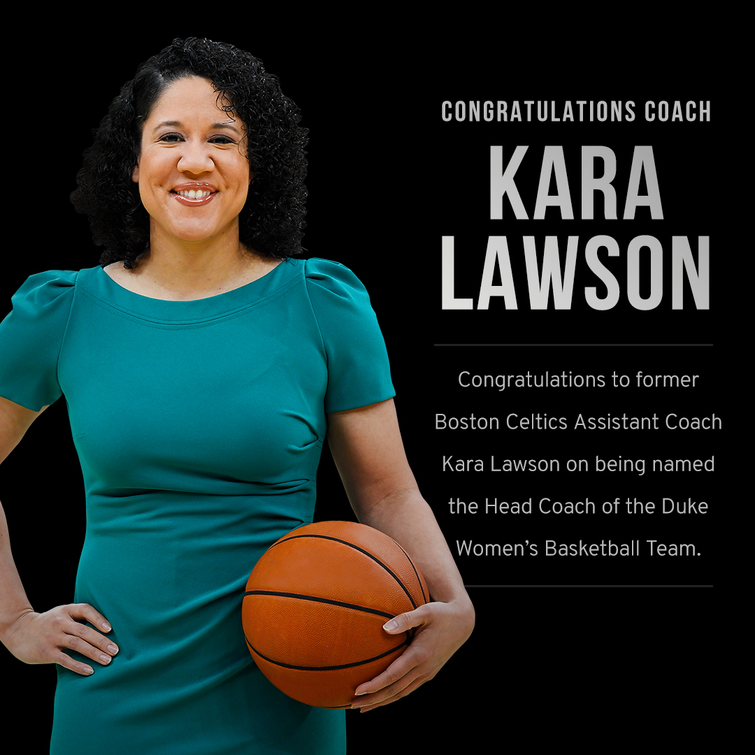 Former Boston Celtics Assistant Coach Kara Lawson Becomes the Next Head  Coach of the Duke Women's Basketball Team | The Official Website of The NBA  Coaches Association